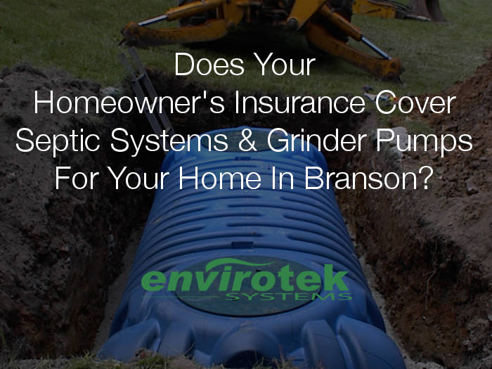 does your homeowners insurance cover septic system and grinder pump repair in branson